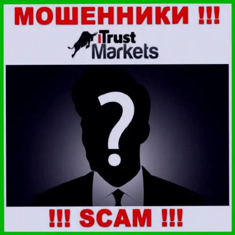 На информационном портале конторы Trust Markets не написано ни слова о их непосредственном руководстве - МОШЕННИКИ !!!