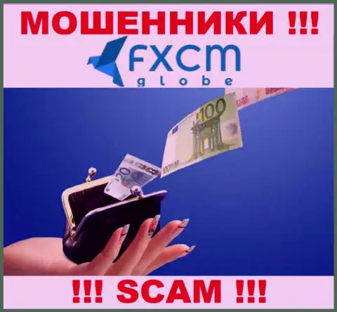 Держитесь подальше от internet мошенников FXCM-GLOBE LTD - рассказывают про доход, а в конечном итоге оставляют без денег