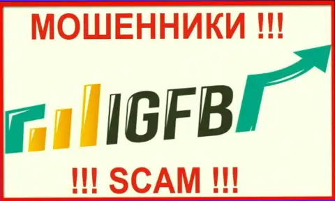 IGFB One - это ВОРЮГИ !!! Связываться не стоит !!!