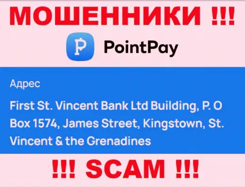 Офшорное расположение Point Pay - First St. Vincent Bank Ltd Building, P.O Box 1574, James Street, Kingstown, St. Vincent & the Grenadines, откуда указанные интернет-мошенники и прокручивают махинации