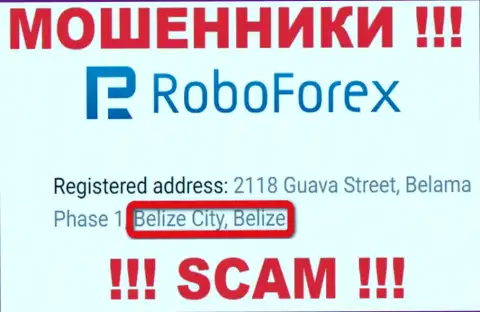 С internet мошенником RoboForex Com опасно совместно работать, ведь они базируются в офшоре: Belize